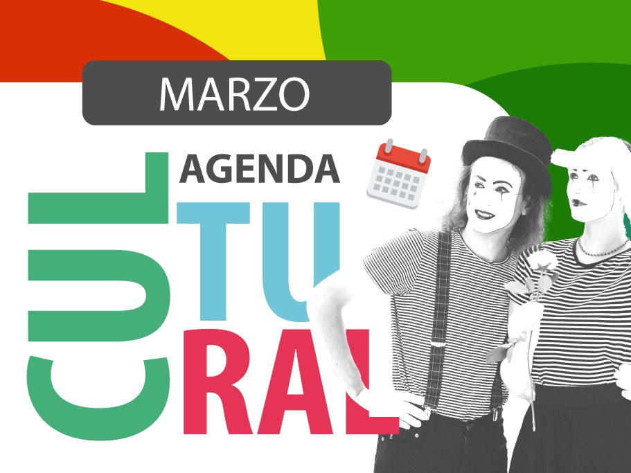 AGENDA DE EVENTOS, TEATROS Y RECITALES – MARZO